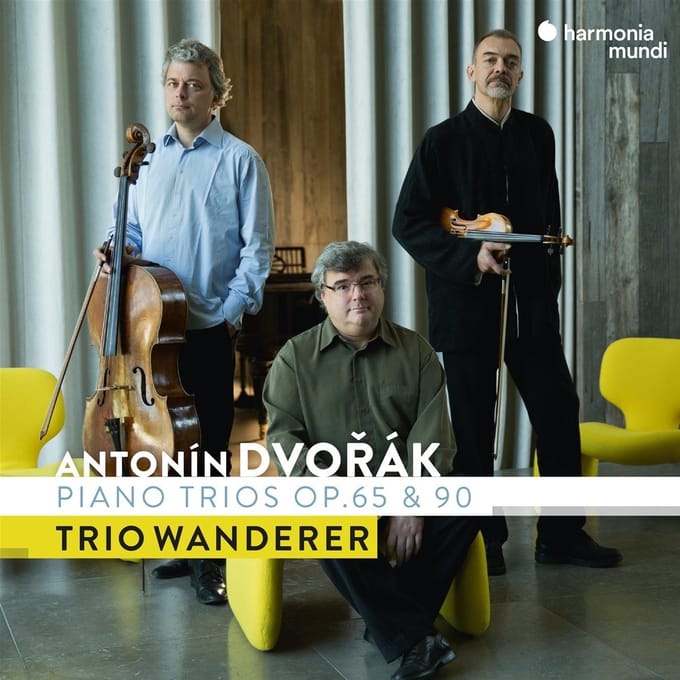 Antonin Dvorak: Piano Trios Op. 65 & 90 - Trio Wanderer