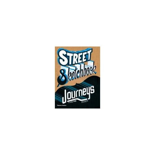 Street Sketchbook: Journeys - Manco, Tristan
