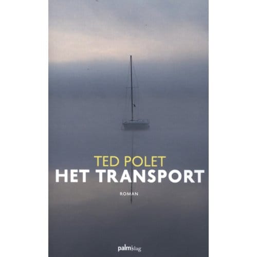 Het Transport - Ted Polet