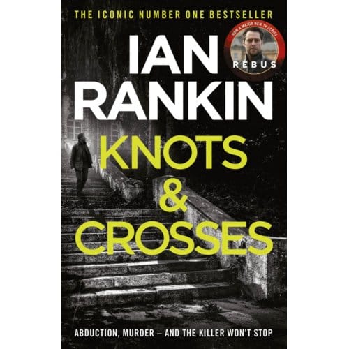 Knots And Crosses - A Rebus Novel - Ian Rankin