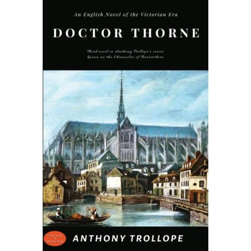 Doctor Thorne - Anthony Trollope