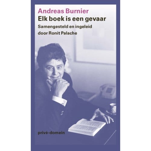 Elk Boek Is Een Gevaar - Prive-Domein - Andreas Burnier