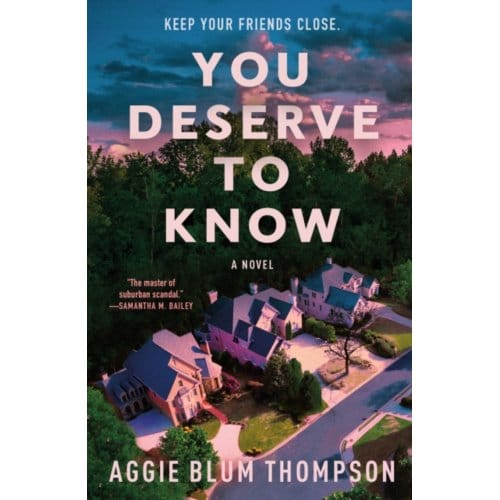 You Deserve To Know - Aggie Blum Thompson