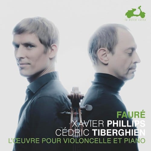 Xavier Phillips & Cédric Tiberghien - Fauré: The Music For Cello And Piano (CD)