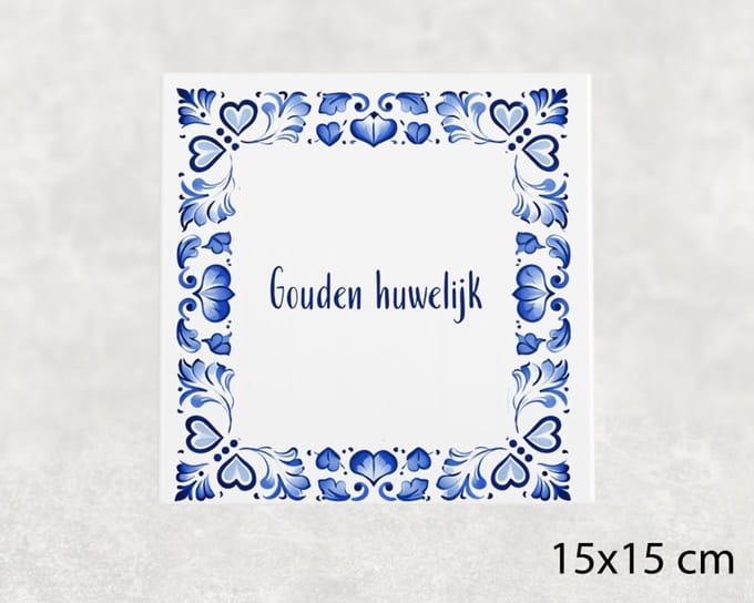 Spreuk tegel 15x15 cm Gouden huwelijk