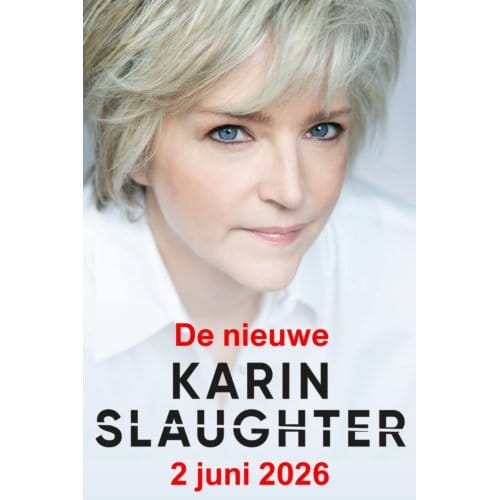 De Nieuwe Karin Slaughter 2026 - Karin Slaughter