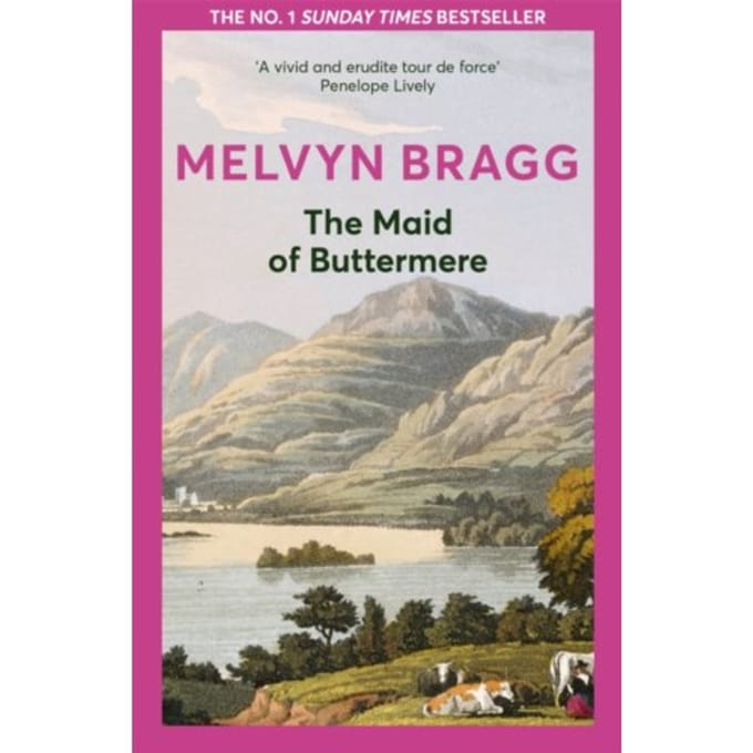The Maid Of Buttermere - Melvyn Bragg