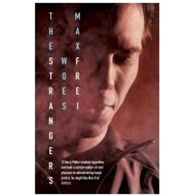 The Stranger's Woes - Frei, Max