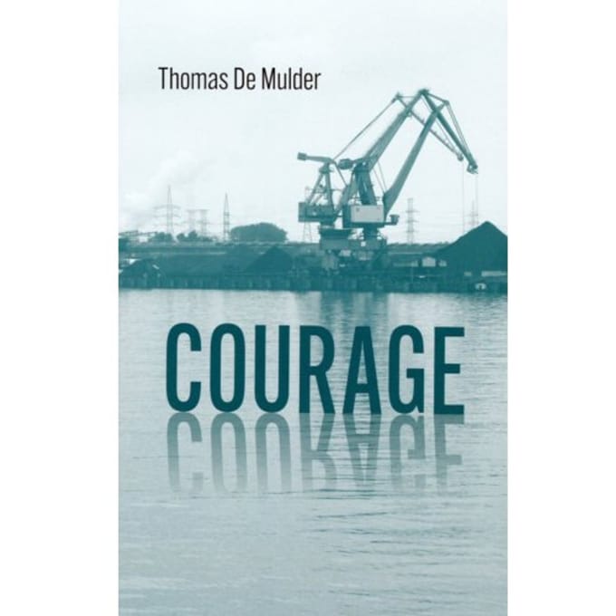 Courage - Thomas de Mulder