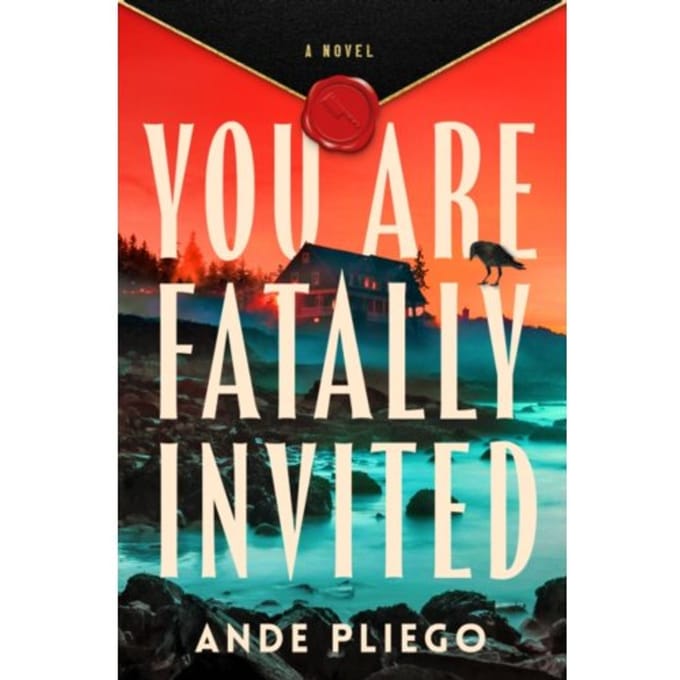 You Are Fatally Invited - Ande Pliego