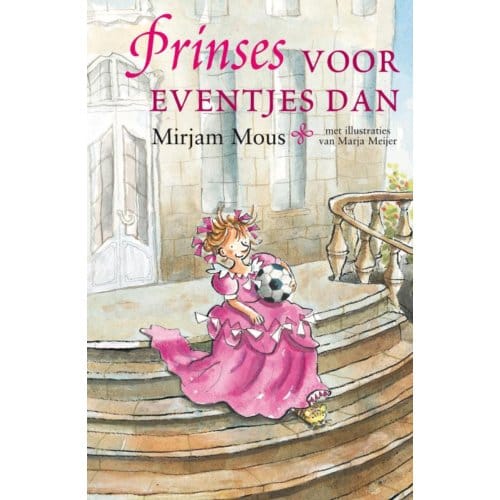 Prinses Voor Eventjes Dan - Mirjam Mous
