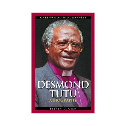 Desmond Tutu - Steven D. Gish