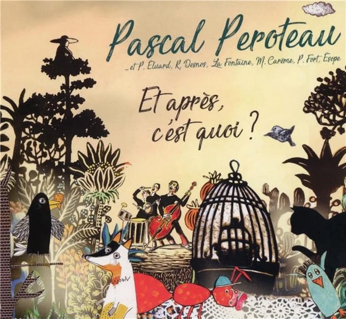 Pascal Peroteau - Et Apres, C'est Quoi ? (CD)