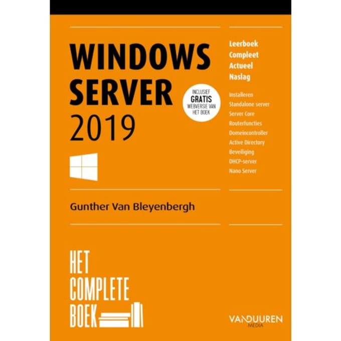 Het Complete Boek / Windows Server 2019 - Het Complete Boek - Gunther van Bleyenbergh