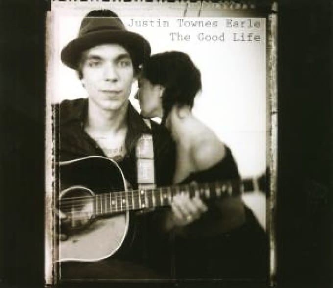 Good Life - Justin Townes Earle
