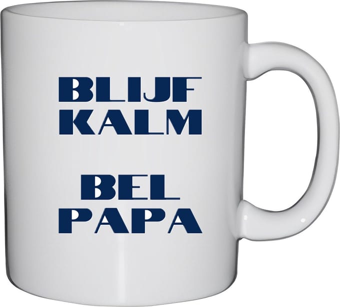 Mok beker Blijf kalm Bel papa. koffiemok