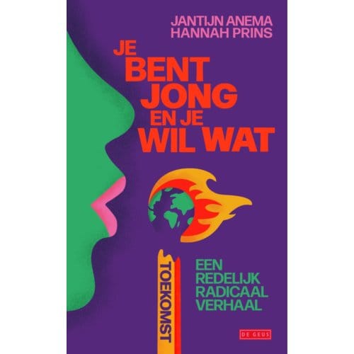 Je Bent Jong En Je Wil Wat Toekomst - Hannah Prins