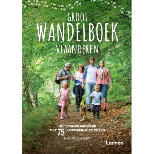 Groot Wandelboek Vlaanderen - Dicht-Bij-Huisgidsen - Michaël Cassaert