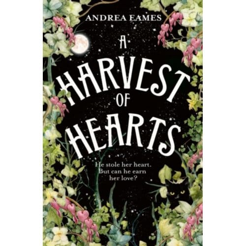 A Harvest Of Hearts - Andrea Eames