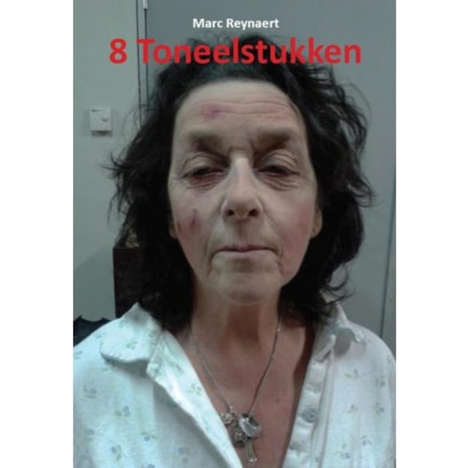 Acht Toneelstukken - Marc Reynaert