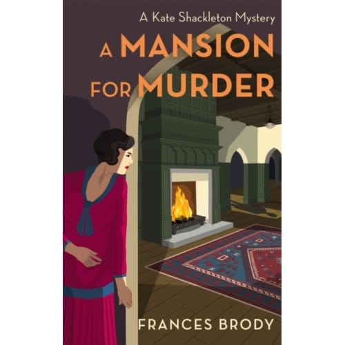 A Mansion For Murder - Kate Shackleton Mysteries - Frances Brody
