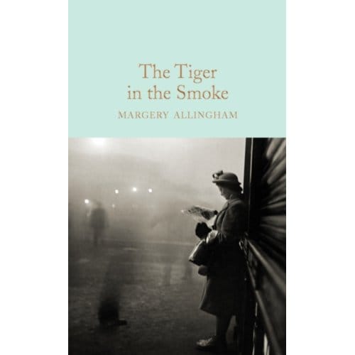The Tiger In The Smoke - Macmillan Collector's Library - Margery Allingham
