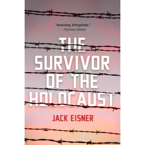 The Survivor Of The Holocaust - Jack Eisner