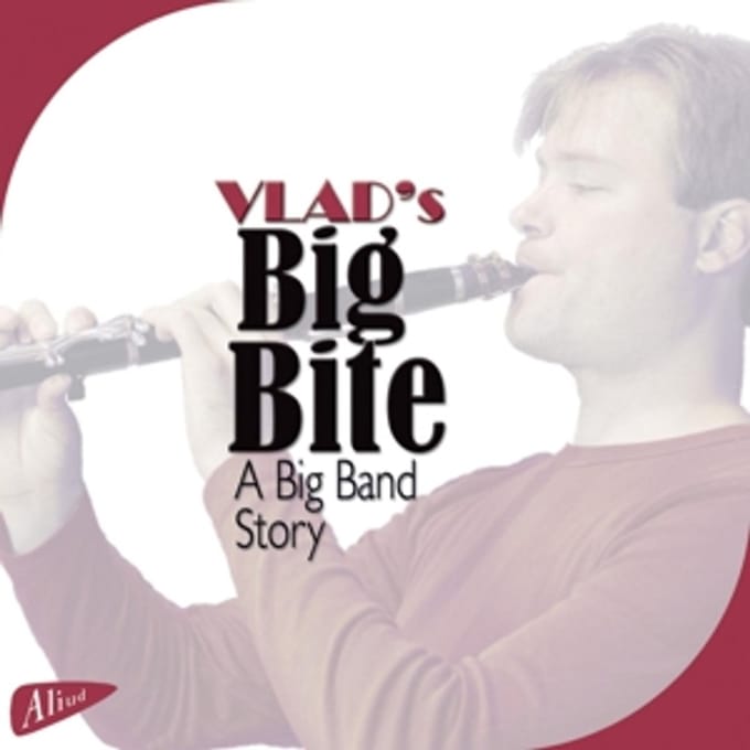 Vlad's Big Bite - A Big Band Story (CD)