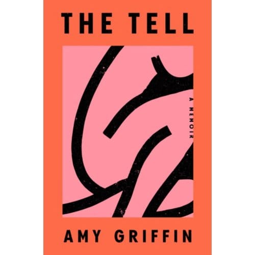 The Tell - Amy Griffin