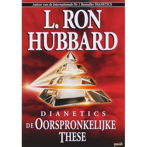 Dianetics De Oorspronkelijke These - L. Ron Hubbard