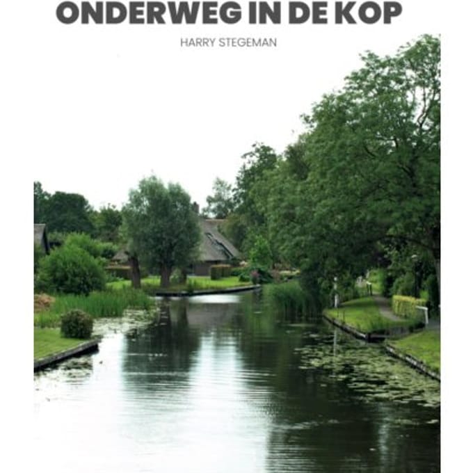 Onderweg In De Kop - Harry Stegeman