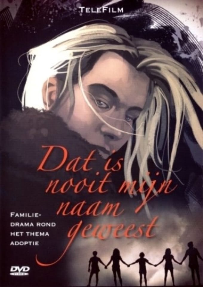 Dat Is Nooit Mijn Naam Geweest
