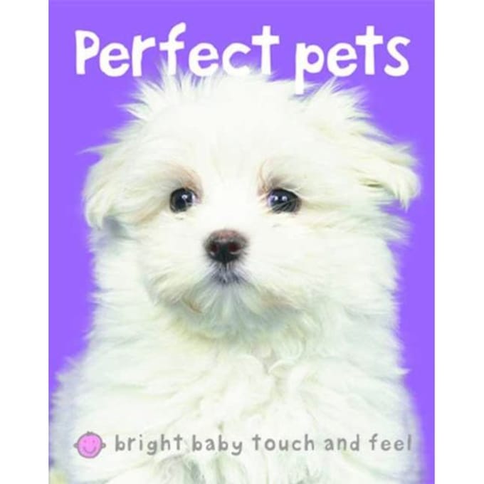 Bright Baby T F Perfect Pets - ROGER PRIDDY