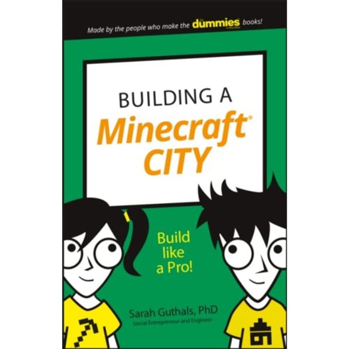 Building A Minecraft City - Dummies Junior - Sarah Guthals