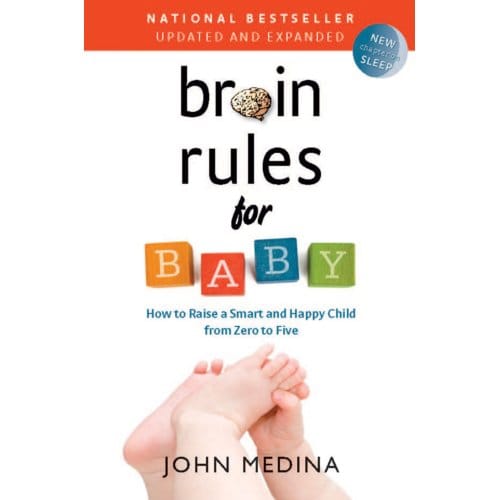 Brain Rules For Baby (Updated And Expanded) - John Medina
