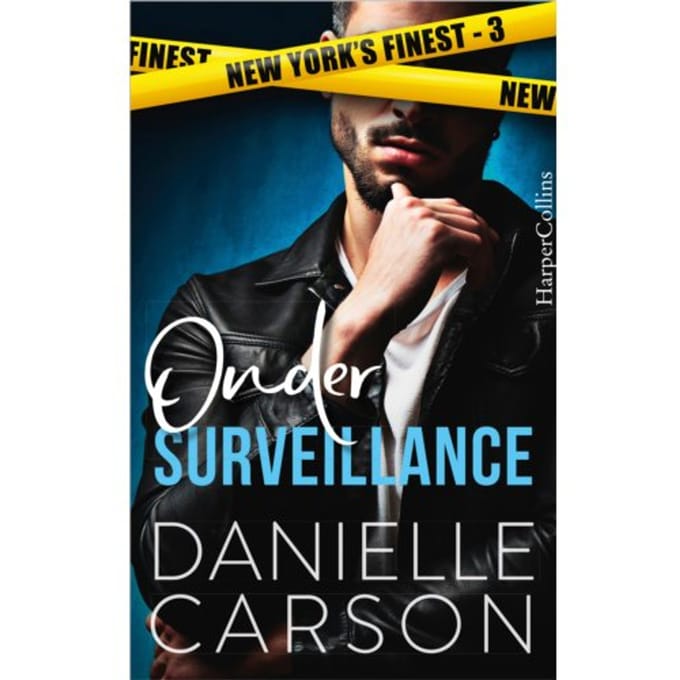 Onder Surveillance - New York's Finest - Danielle Carson