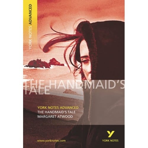 The Handmaid's Tale (York Notes Advanced) English Literature Study Guide - For 2026, - Margaret Atwood