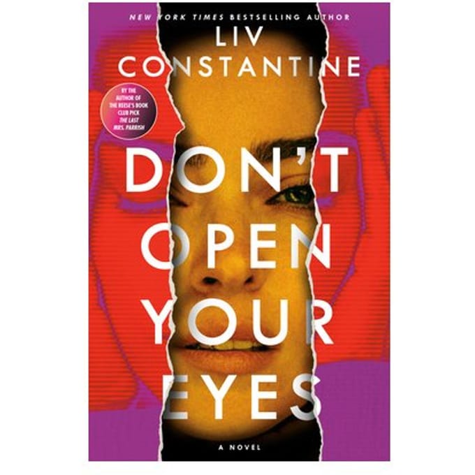 Don't Open Your Eyes - Liv Constantine