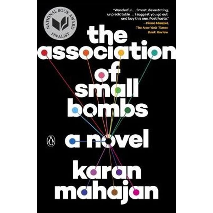 The Association Of Small Bombs - Karan Mahajan