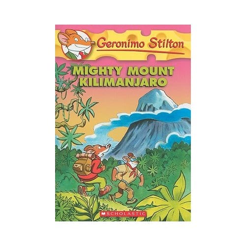 Geronimo Stilton #41: Mighty Mount Kilimanjaro - Geronimo Stilton
