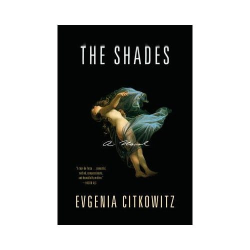 The Shades - Evgenia Citkowitz