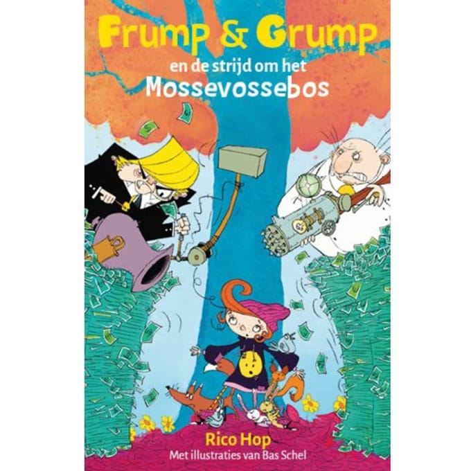 Frump En Grump En De Strijd Om Het Mossevossebos - Frump & Grump - Rico Hop