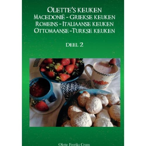 Olette's Keuken Deel 2 - Olette Freriks