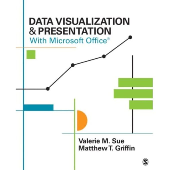 Data Visualization & Presentation With Microsoft Office - Sue