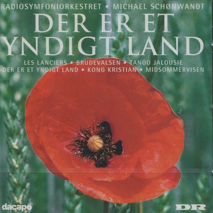 DR RadioSymfoniOrkestret, Michael Schønwandt - Der Er Et Yndigt Land (CD)