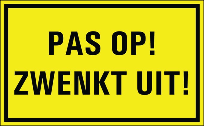 Pas op zwenkt uit sticker 320 x 200 mm