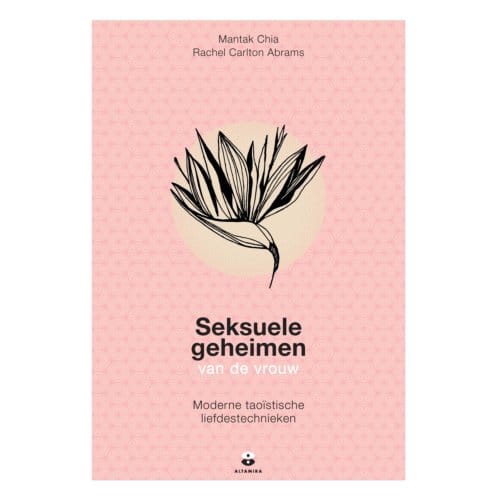 Seksuele Geheimen Van De Vrouw - Mantak Chia