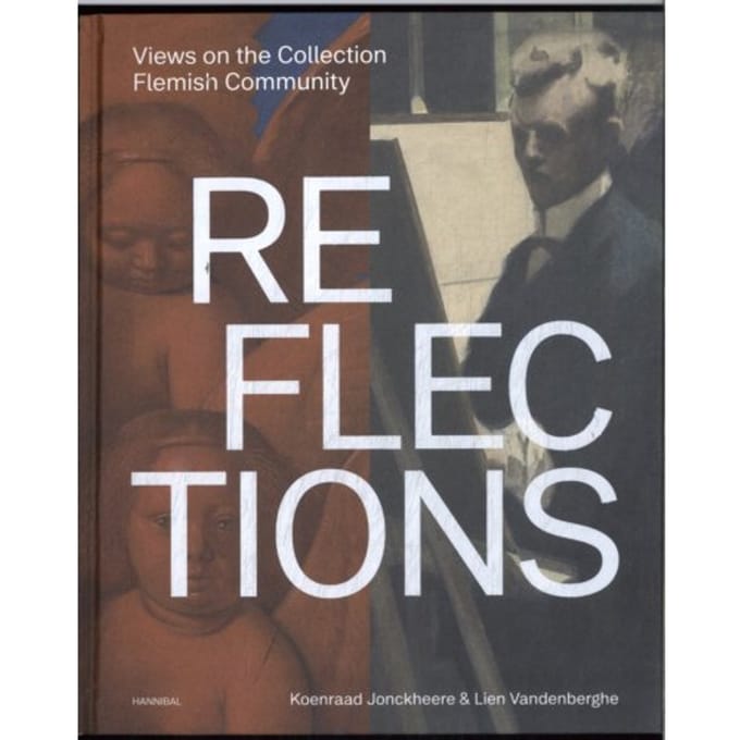 Reflections - Views On The Collection Flemish Community - Koenraad Jonckheere