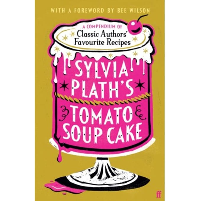 Sylvia Plath's Tomato Soup Cake - Various