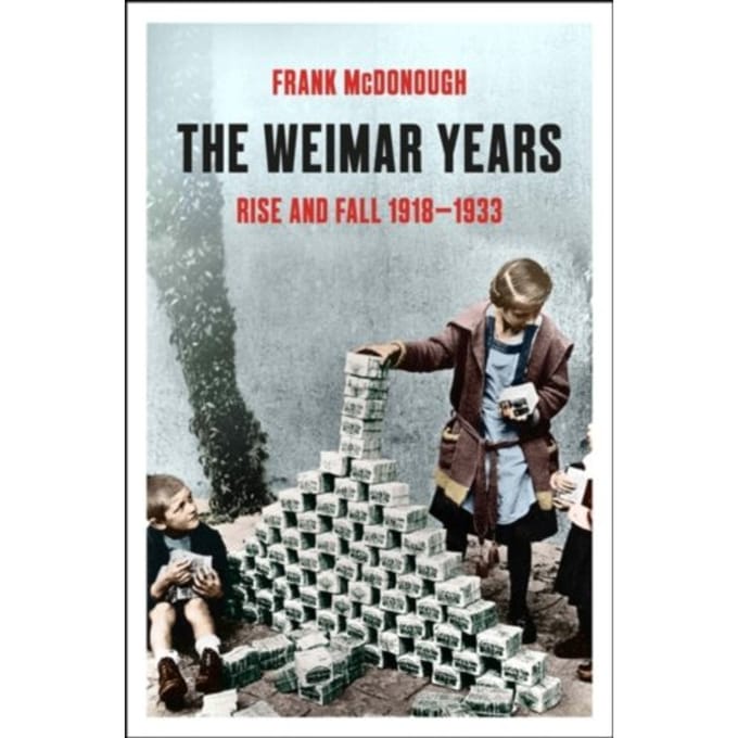 The Weimar Years - Frank McDonough
